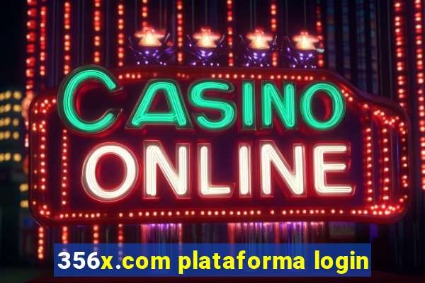 356x.com plataforma login